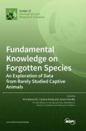 Fundamental Knowledge on Forgotten Species edito da MDPI AG