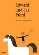 Edward und das Pferd di Ann Rand edito da Midas Verlag Ag