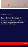 Senn's Culinary Encyclopædia di Charles Herman Senn edito da hansebooks