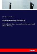 Schools of forestry in Germany di John Croumbie Brown edito da hansebooks