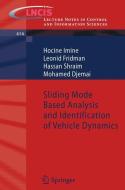 Sliding Mode Based Analysis and Identification of Vehicle Dynamics di Hocine Imine, Leonid Fridman, Hassan Shraim, Mohamed Djemai edito da Springer-Verlag GmbH