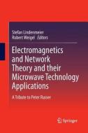 Electromagnetics and Network Theory and their Microwave Technology Applications edito da Springer Berlin Heidelberg