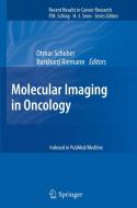 Molecular Imaging in Oncology di Ottmar Schober edito da Springer Berlin Heidelberg