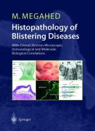 Histopathology of Blistering Diseases di Mosaad Megahed edito da Springer-Verlag GmbH