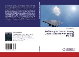 Buffering PV Output During Cloud Transient with Energy Storage di Yacouba Moumouni edito da LAP Lambert Academic Publishing