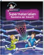 Der kleine Major Tom. Space School. Band 3. Supermaterialien - Bausteine der Zukunft di Bernd Flessner edito da Tessloff Verlag
