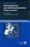 Altfranzösischer und mittelhochdeutscher Prosa-Lancelot di Thordis Hennings edito da Universitätsverlag Winter