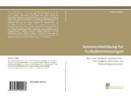 Sensorentwicklung für Turbulenzmessungen di Michael Hölling edito da Südwestdeutscher Verlag für Hochschulschriften AG  Co. KG