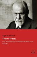 Totem und Tabu di Sigmund Freud edito da Europäischer Literaturverlag