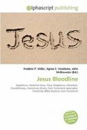 Jesus Bloodline di #Miller,  Frederic P. Vandome,  Agnes F. Mcbrewster,  John edito da Vdm Publishing House