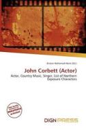 John Corbett (actor) edito da Dign Press