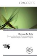 Herman Te Riele edito da Frac Press