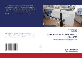 Critical Issues In Periodontal Research di Dr Meenakshi Talati, Dr Dipika Mitra, Dr Rohit Shah edito da LAP Lambert Academic Publishing