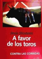 A favor de los toros di Jesús Mosterín edito da Laetoli