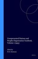 Unrepresented Nations and Peoples Organization Yearbook, Volume 1 (1995) di Mary Kate Simmons edito da BRILL ACADEMIC PUB