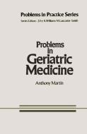 Problems in Geriatric Medicine di A. Martin edito da Springer Netherlands