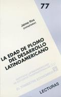 La Edad de Plomo del Desarrollo Latinoamericano di Jaime Ros edito da FONDO DE CULTURA ECONOMICA