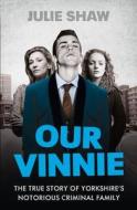 Our Vinnie di Julie Shaw edito da HarperCollins Publishers