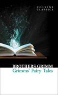 Grimms' Fairy Tales di Grimm Brothers, Jacob Grimm, Wilhelm Grimm edito da Harpercollins Publishers