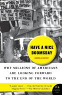 Have a Nice Doomsday di Nicholas Guyatt edito da Harper Perennial