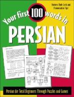 Your First 100 Words in Persian di Jane Wightwick edito da McGraw-Hill Education