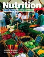 Nutrition: Real People, Real Choices di Susan J. Hewlings, Denis M. Medeiros edito da Prentice Hall