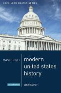 Mastering Modern United States History di John Traynor edito da Macmillan Education