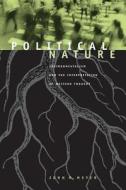 Political Nature di John M. Meyer edito da Mit Press Ltd