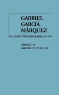 Gabriel Garcia Marquez di Margaret Eustella Fau, Gabriel Garcia Marquez, Unknown edito da Greenwood Press