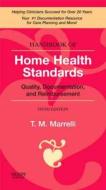 Handbook Of Home Health Standards di Tina M. Marrelli edito da Elsevier - Health Sciences Division