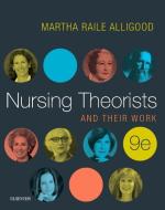 Nursing Theorists and Their Work di Martha Raile Alligood edito da Elsevier - Health Sciences Division