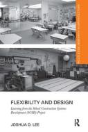 Flexibility And Design di Joshua D. Lee edito da Taylor & Francis Ltd