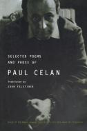 Selected Poems and Prose of Paul Celan di Paul Celan edito da WW Norton & Co