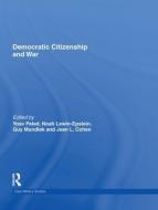 Democratic Citizenship and War edito da Taylor & Francis Ltd