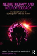 Neurotherapy and Neurofeedback di Theodore J. (Chapin & Russell Associates Chapin, Lori A. (Bradley University Russell-Chapin edito da Taylor & Francis Ltd