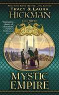 Mystic Empire di Tracy Hickman, Laura Hickman edito da Warner Books (NY)