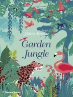Garden Jungle di Helene Druvert edito da THAMES & HUDSON