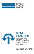 Moral Legislation di Conrad D. Johnson edito da Cambridge University Press