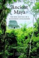 Ancient Maya di Arthur A. Demarest edito da Cambridge University Press