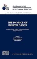 The 22nd Summer School And International Symposium On The Physics Of Ionized Gases. Invited Lectures, Topical Invited Lectures And Progress Reports edito da American Institute Of Physics
