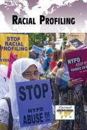 Racial Profiling edito da Greenhaven Press
