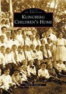 Klingberg Children's Home di Mark H. Johnson edito da ARCADIA PUB (SC)