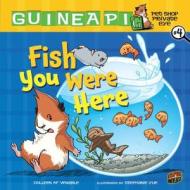 Fish You Were Here: Book 4 di Colleen Af Venable edito da GRAPHIC UNIVERSE