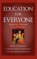 Education for Everyone di Goodlad, Mantle-Bromle edito da John Wiley & Sons
