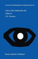 Colour Vision Deficiencies XIII di International Research Group On Colour V, A. J. Adams edito da Springer Netherlands