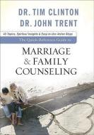 The Quick-Reference Guide to Marriage & Family Counseling di Tim Clinton, John Trent edito da Baker Publishing Group