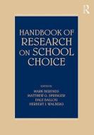 Handbook of Research on School Choice di Mark Berends edito da Routledge