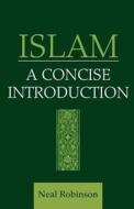 Islam di Neal Robinson edito da Georgetown University Press