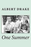 One Summer di Albert Drake edito da Stone Press