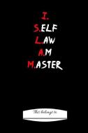 I Self Law Am Master di Gdimido Art edito da INDEPENDENTLY PUBLISHED